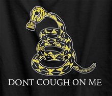 Load image into Gallery viewer, Don't Cough On Me Pandemic T-Shirt