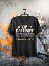 Load image into Gallery viewer, Operation CALUMET Veteran T-Shirt