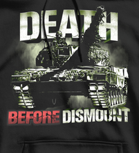 Load image into Gallery viewer, Death Before Dismount Armoured Tank/Coyote/LAV Military Hoodie