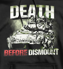 Load image into Gallery viewer, Death Before Dismount Armoured Tank/Coyote/LAV Military Hoodie