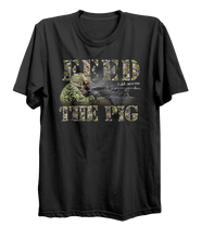 Load image into Gallery viewer, Feed The Pig Machine Gunner T-Shirt