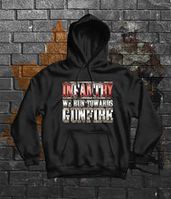 Load image into Gallery viewer, Run Towards Gunfire Infantry Hoodie