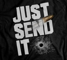 Load image into Gallery viewer, Just Send it T-Shirt