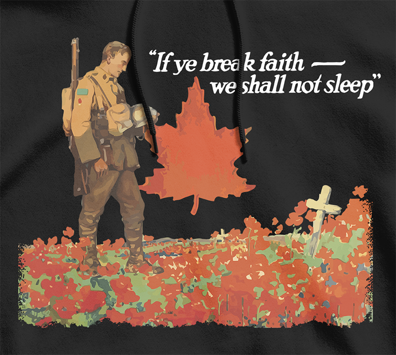 We Shall Not Sleep Military Remembrance Canadian Military Hoodie