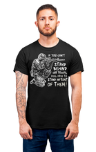 Load image into Gallery viewer, Stand Behind Our Troops T-Shirt