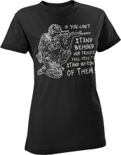 Load image into Gallery viewer, Stand Behind Our Troops Women's T-Shirt