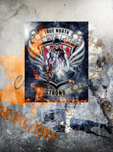 Load image into Gallery viewer, True North Strong Poster