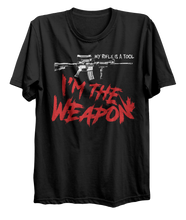 Load image into Gallery viewer, I Am The Weapon T-Shirt V2