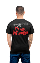 Load image into Gallery viewer, I Am The Weapon T-Shirt V2