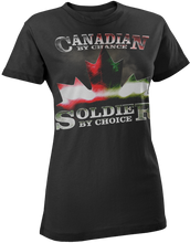 Load image into Gallery viewer, Canadian By Chance Soldier By Choice Women's T-Shirt