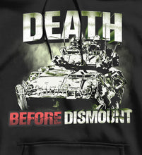 Load image into Gallery viewer, Death Before Dismount Armoured Tank/Coyote/LAV Military Hoodie
