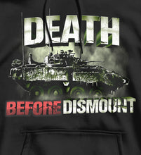 Load image into Gallery viewer, Death Before Dismount Armoured Tank/Coyote/LAV Military Hoodie
