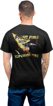 Load image into Gallery viewer, Fight Fire With Superior Fire Army/Navy T-Shirt
