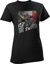 Load image into Gallery viewer, Flip The Switch Women&#39;s T-Shirt
