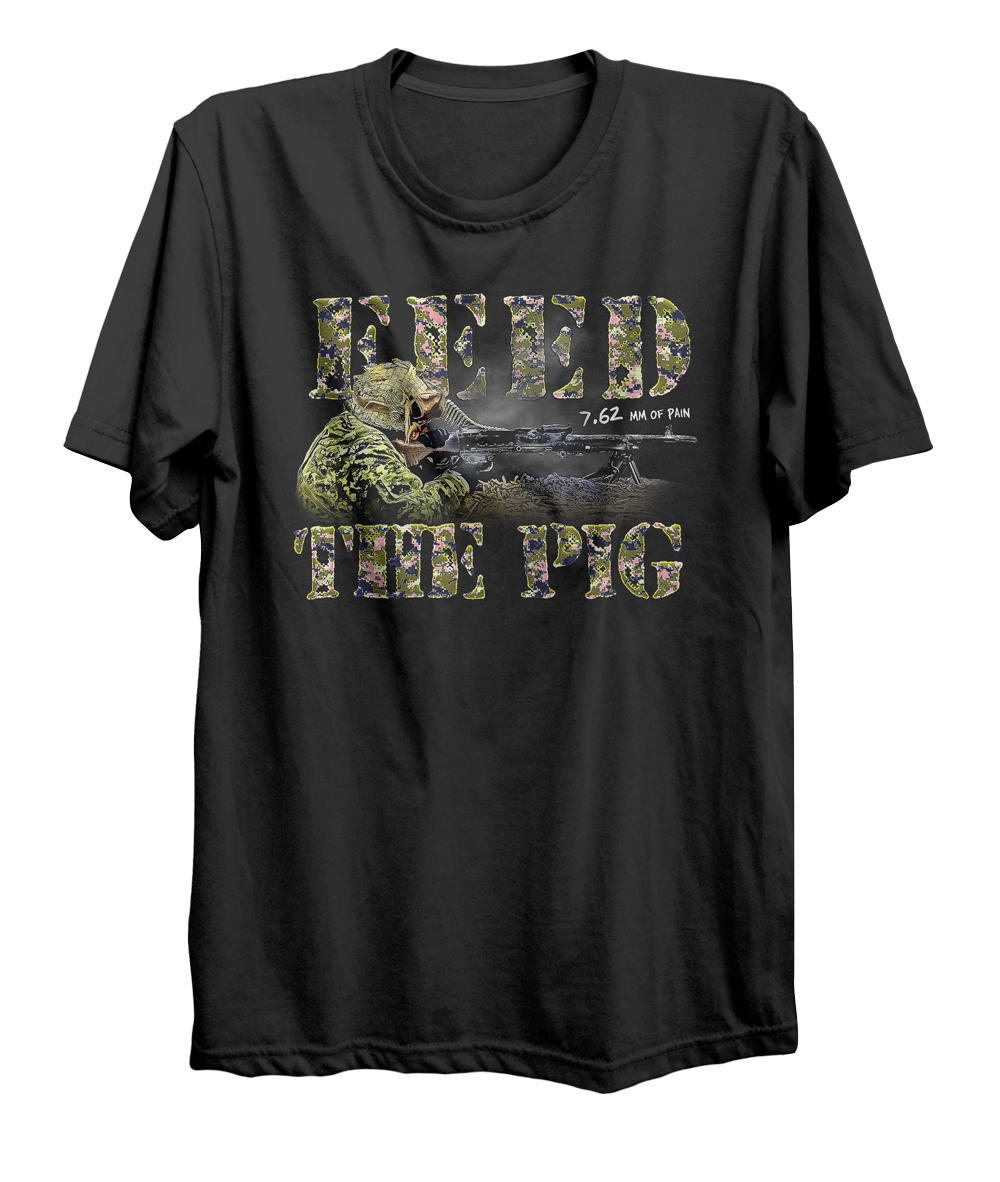 Feed The Pig Machine Gunner T-Shirt