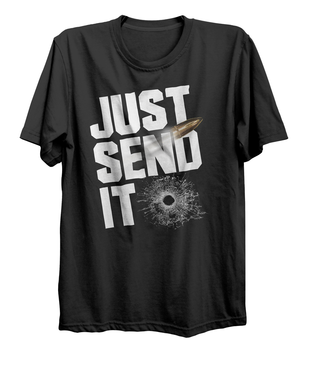 Just Send it T-Shirt
